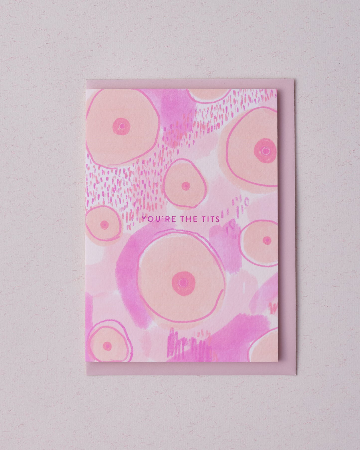 You're The Tits Greetings Card