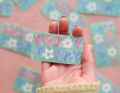Enjoy Today Holographic Sticker