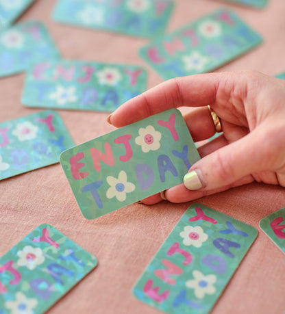 Enjoy Today Holographic Sticker