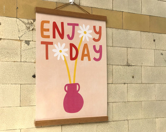 SALE A3 Enjoy Today Wall Art Print