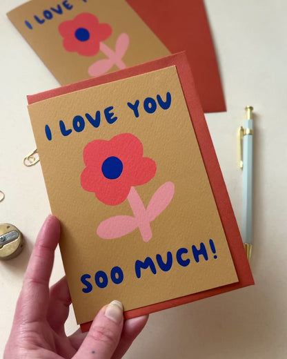 I Love You Soo Much Greetings Card